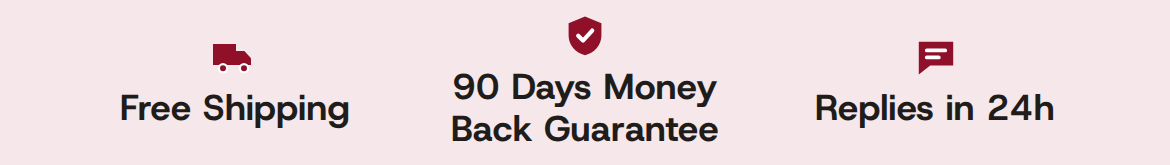Free Shipping · 90 Days Money Back Guarantee · Replies in 24h. A truck, a shield and a speech bubble icon on a pale pink band.